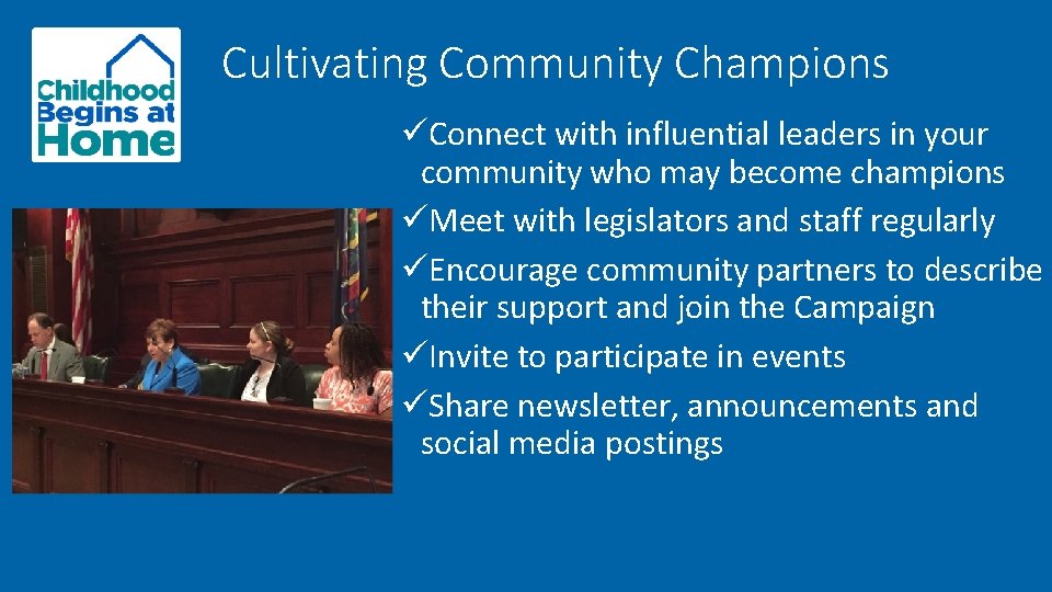 Cultivating Community Champions üConnect with influential leaders in your community who may become champions