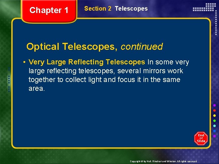 Chapter 1 Section 2 Telescopes Optical Telescopes, continued • Very Large Reflecting Telescopes In