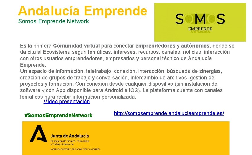 Andalucía Emprende Somos Emprende Network Es la primera Comunidad virtual para conectar emprendedores y