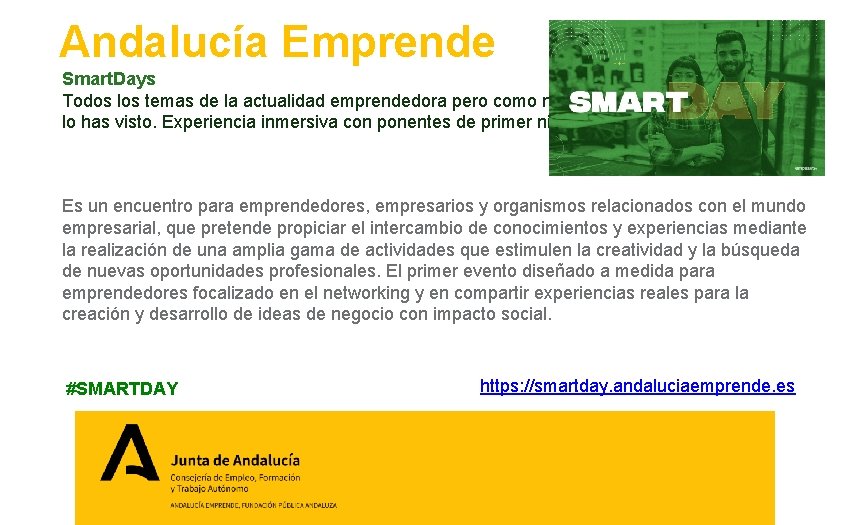Andalucía Emprende Smart. Days Todos los temas de la actualidad emprendedora pero como nunca