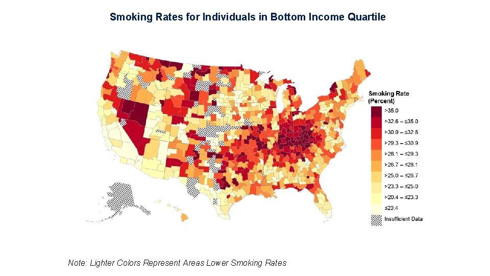 Smoking Rates for Individuals in Bottom Income Quartile Note: Lighter Colors Represent Areas Lower