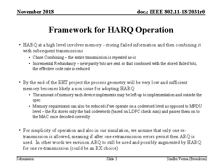 November 2018 doc. : IEEE 802. 11 -18/2031 r 0 Framework for HARQ Operation