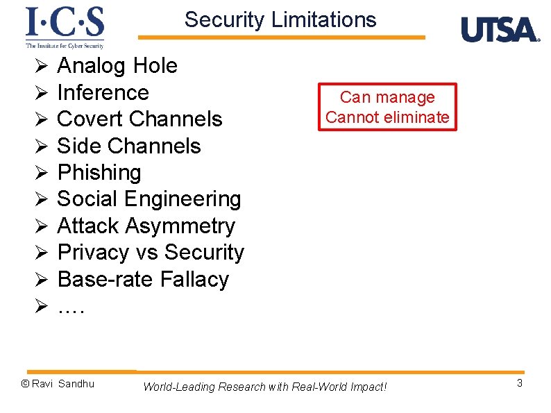 Security Limitations Ø Ø Ø Ø Ø Analog Hole Inference Covert Channels Side Channels