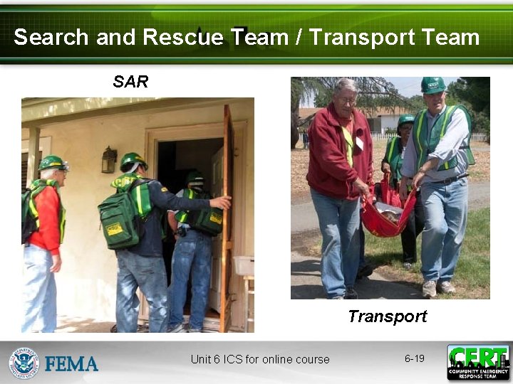 Search and Rescue Team / Transport Team SAR Transport Unit 6 ICS for online