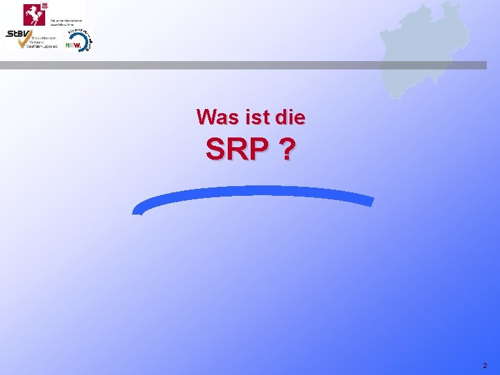 Was ist die SRP ? 2 
