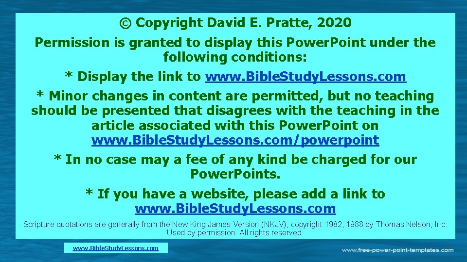 © Copyright David E. Pratte, 2020 Permission is granted to display this Power. Point