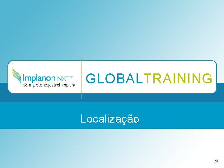 GLOBALTRAINING Localização 50 