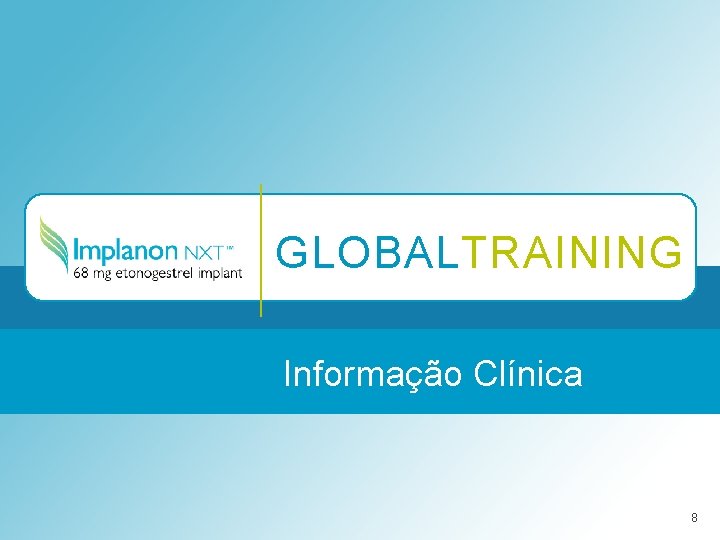 GLOBALTRAINING Informação Clínica 8 