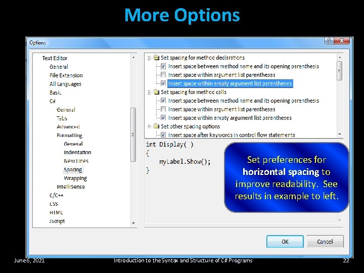 More Options Set preferences for horizontal spacing to improve readability. See results in example More Options Set preferences for horizontal spacing to improve readability. See results in example