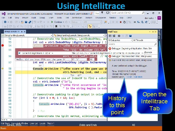 Using Intellitrace Open the Intellitrace Tab History to this point June 6, 2021 Odds Using Intellitrace Open the Intellitrace Tab History to this point June 6, 2021 Odds