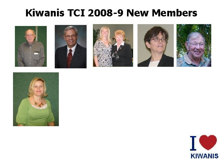 Kiwanis TCI 2008 -9 New Members 