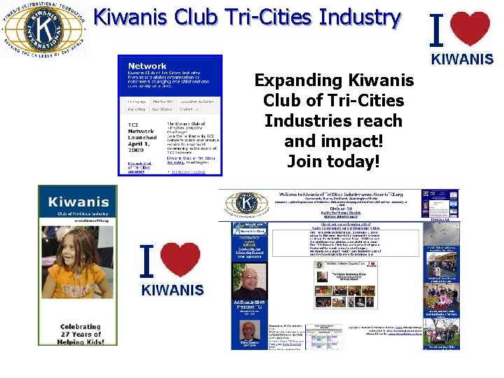 Kiwanis Club Tri-Cities Industry Expanding Kiwanis Club of Tri-Cities Industries reach and impact! Join