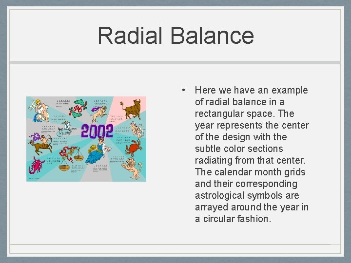 Radial Balance • Here we have an example of radial balance in a rectangular