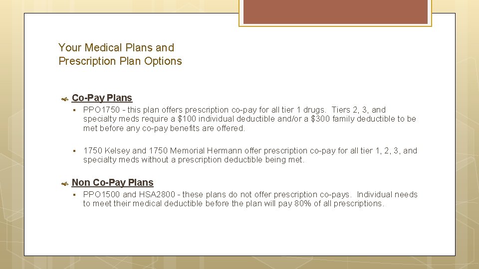 Your Medical Plans and Prescription Plan Options Co-Pay Plans § PPO 1750 - this