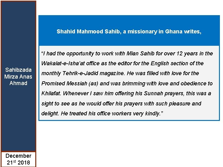 Shahid Mahmood Sahib, a missionary in Ghana writes, “I had the opportunity to work