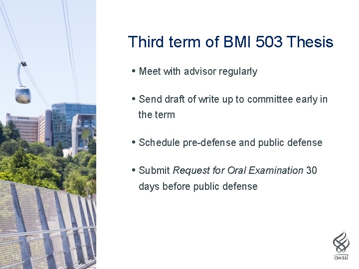 Third term of BMI 503 Thesis • Meet with advisor regularly • Send draft