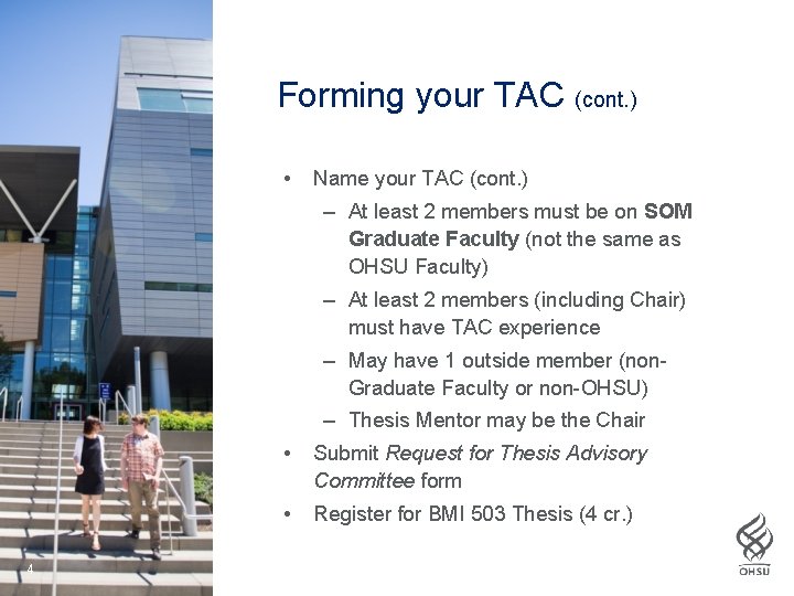 Forming your TAC (cont. ) • Name your TAC (cont. ) – At least