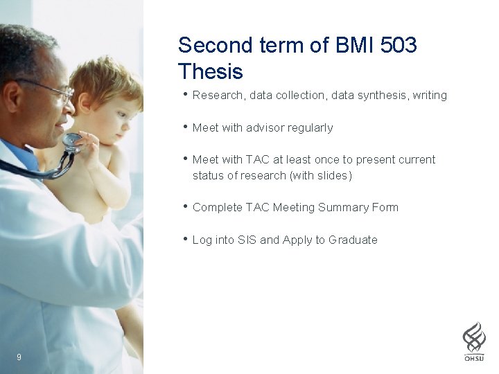 Second term of BMI 503 Thesis • Research, data collection, data synthesis, writing •