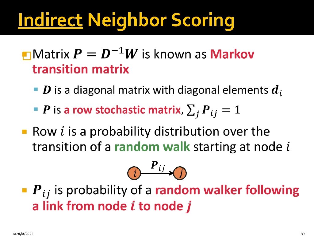 Indirect Neighbor Scoring � 11/28/17 1/6/2022 39 