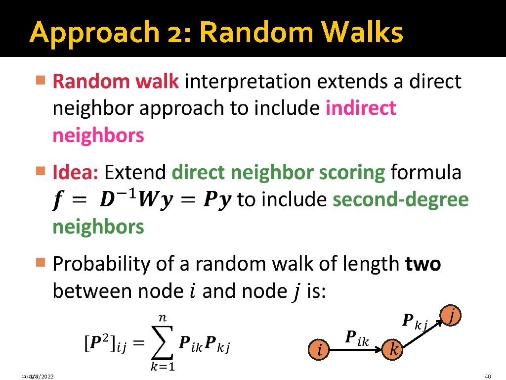 Approach 2: Random Walks 11/28/17 1/6/2022 40 