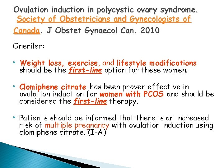 Ovulation induction in polycystic ovary syndrome. Society of Obstetricians and Gynecologists of Canada. J