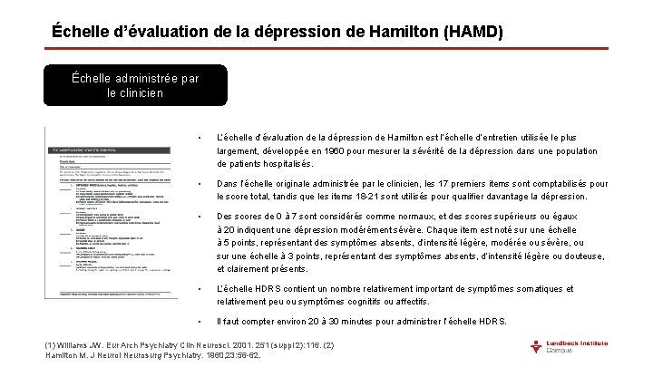 Échelle d’évaluation de la dépression de Hamilton (HAMD) Échelle administrée par le clinicien •