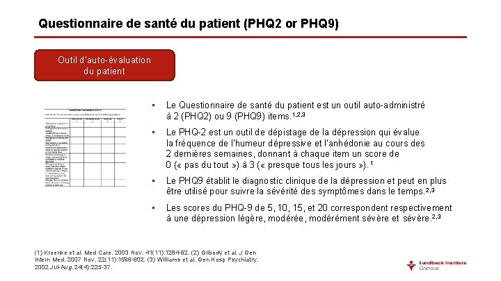 Questionnaire de santé du patient (PHQ 2 or PHQ 9) Outil d’auto-évaluation du patient