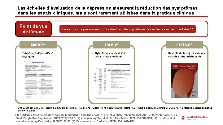 Les échelles d’évaluation de la dépression mesurent la réduction des symptômes dans les essais