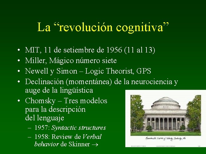 La “revolución cognitiva” • • MIT, 11 de setiembre de 1956 (11 al 13)