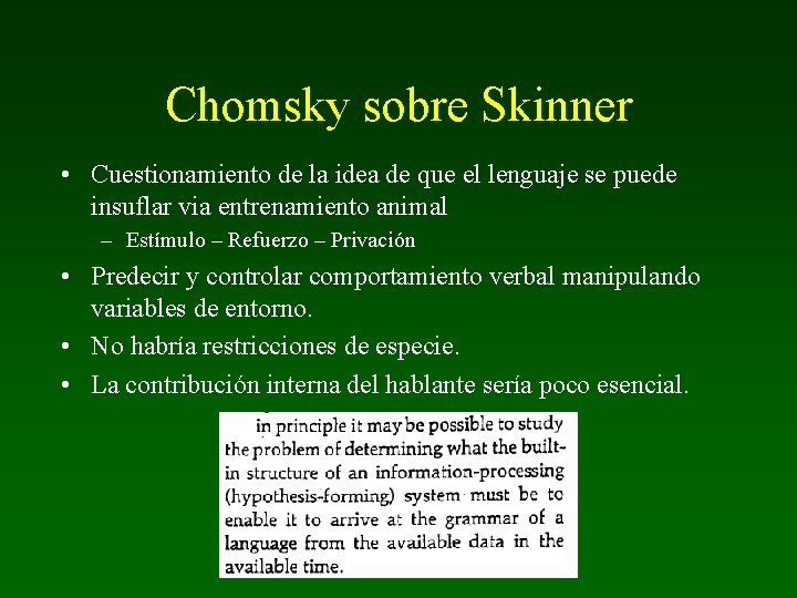 Chomsky sobre Skinner • Cuestionamiento de la idea de que el lenguaje se puede