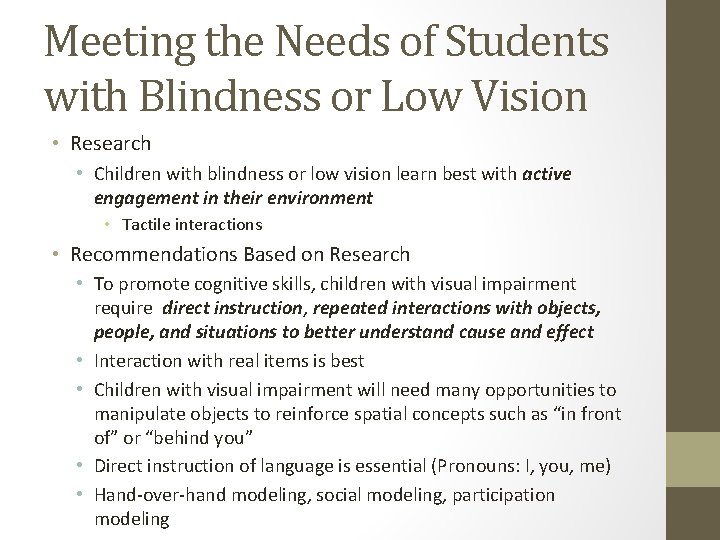 Meeting the Needs of Students with Blindness or Low Vision • Research • Children