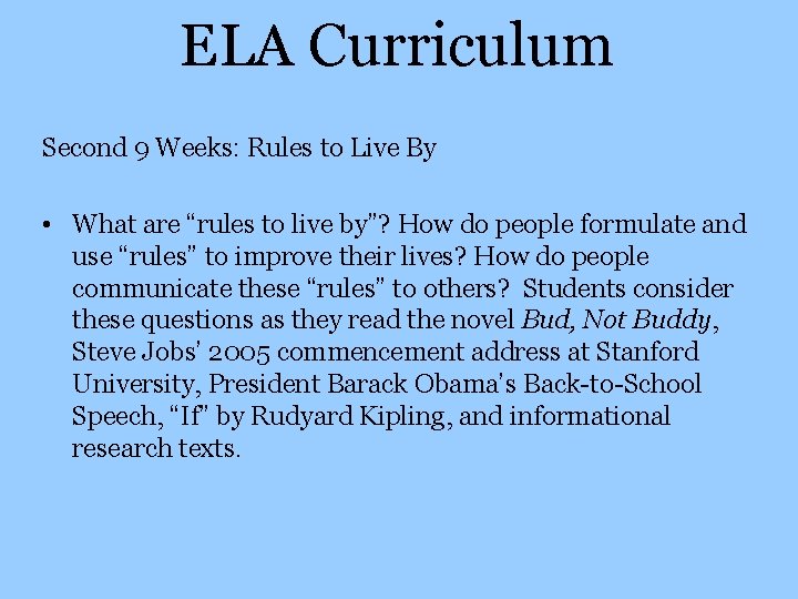 ELA Curriculum Second 9 Weeks: Rules to Live By • What are “rules to