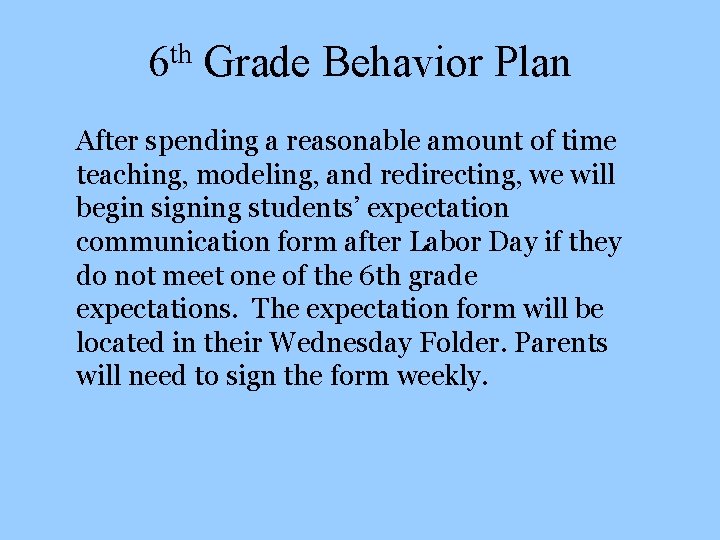 th 6 Grade Behavior Plan After spending a reasonable amount of time teaching, modeling,