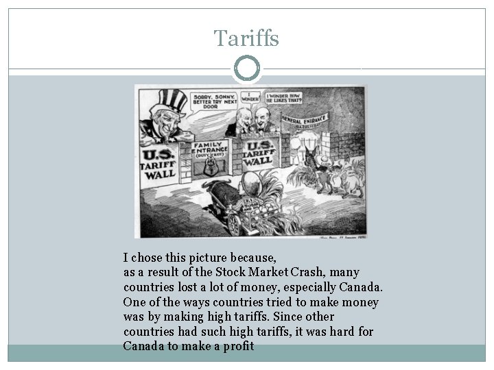 Tariffs I chose this picture because, as a result of the Stock Market Crash,