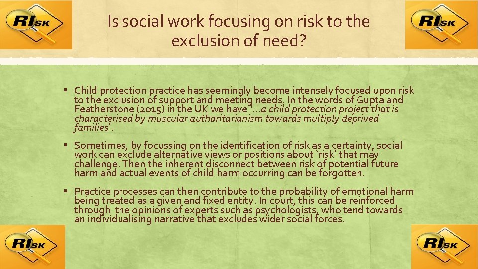 Is social work focusing on risk to the exclusion of need? ▪ Child protection