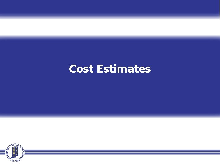 Cost Estimates 
