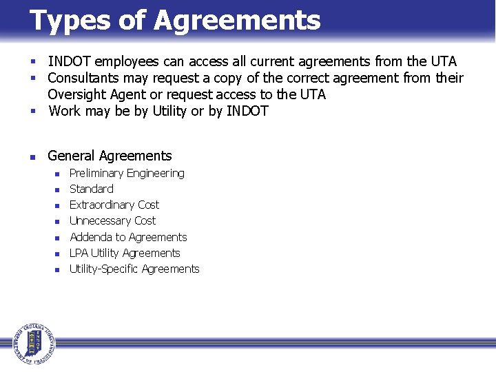 Types of Agreements § INDOT employees can access all current agreements from the UTA