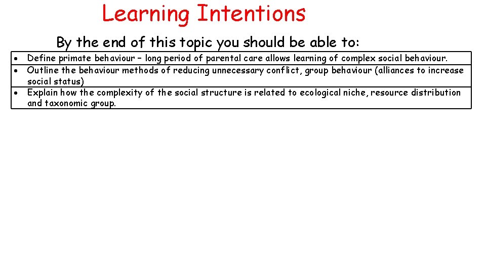 Learning Intentions By the end of this topic you should be able to: Define
