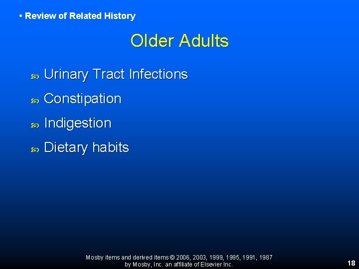 • Review of Related History Older Adults Urinary Tract Infections Constipation Indigestion Dietary • Review of Related History Older Adults Urinary Tract Infections Constipation Indigestion Dietary