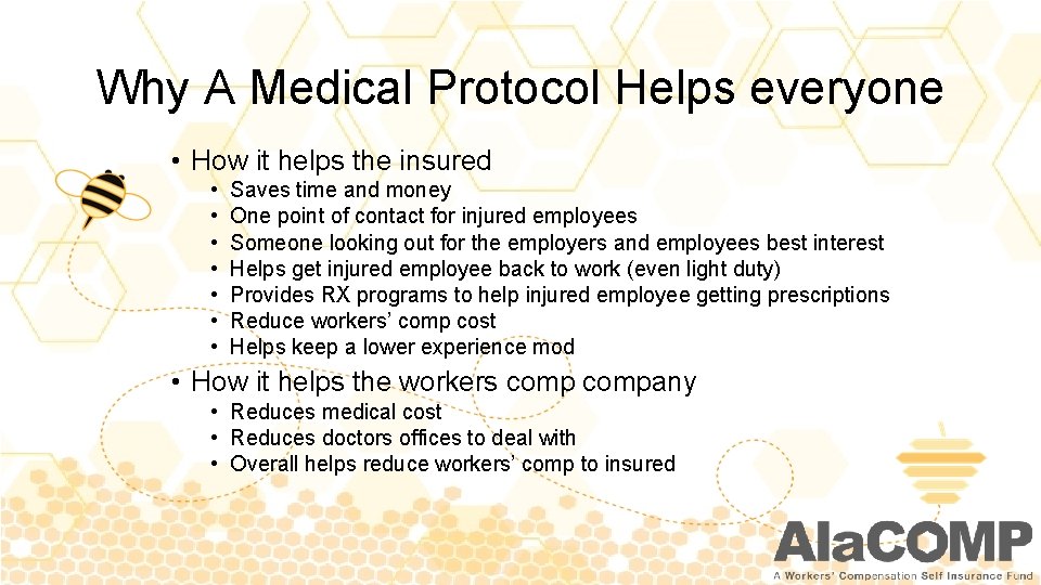 Why A Medical Protocol Helps everyone • How it helps the insured • •