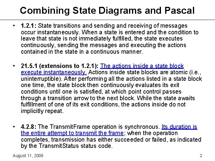 Combining State Diagrams and Pascal • 1. 2. 1: State transitions and sending and