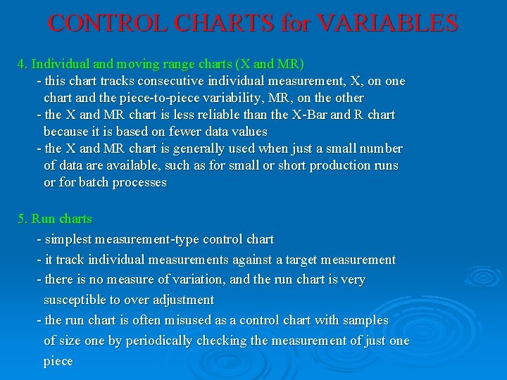 CONTROL CHARTS for VARIABLES 4. Individual and moving range charts (X and MR) - CONTROL CHARTS for VARIABLES 4. Individual and moving range charts (X and MR) -