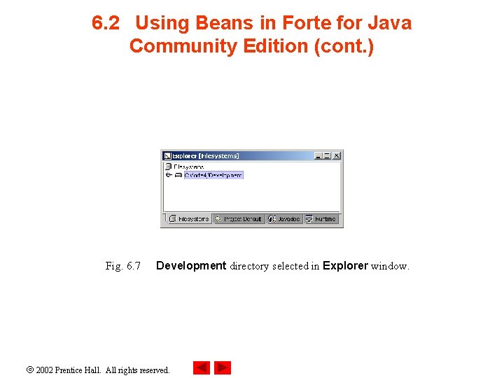 6. 2 Using Beans in Forte for Java Community Edition (cont. ) Fig. 6.