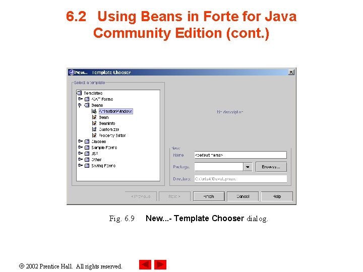 6. 2 Using Beans in Forte for Java Community Edition (cont. ) Fig. 6.