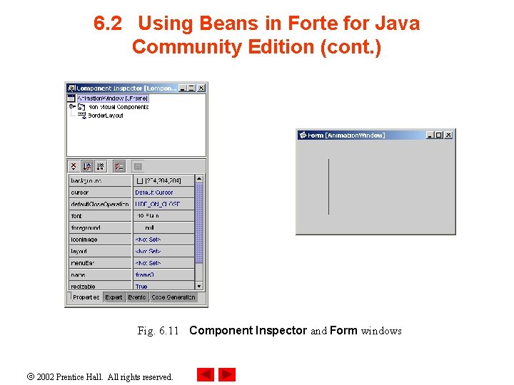 6. 2 Using Beans in Forte for Java Community Edition (cont. ) Fig. 6.