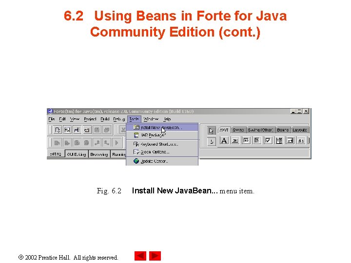 6. 2 Using Beans in Forte for Java Community Edition (cont. ) Fig. 6.