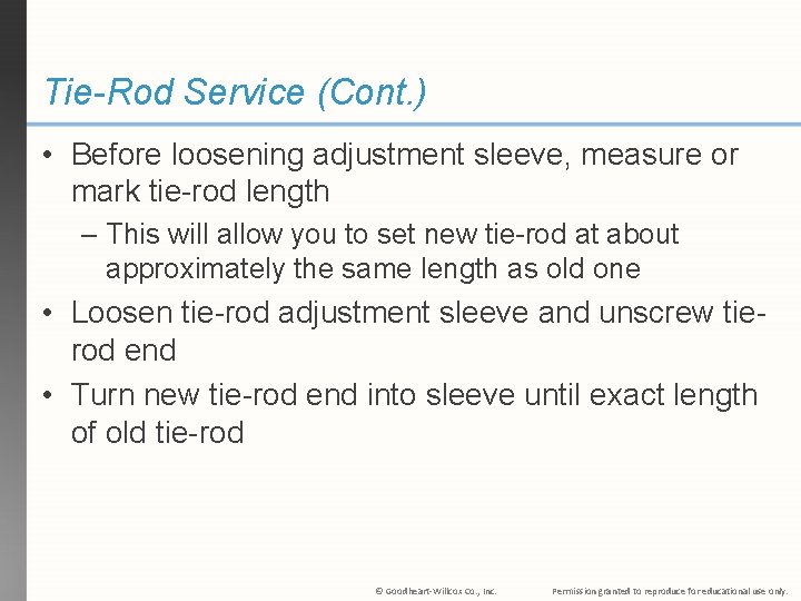 Tie-Rod Service (Cont. ) • Before loosening adjustment sleeve, measure or mark tie-rod length