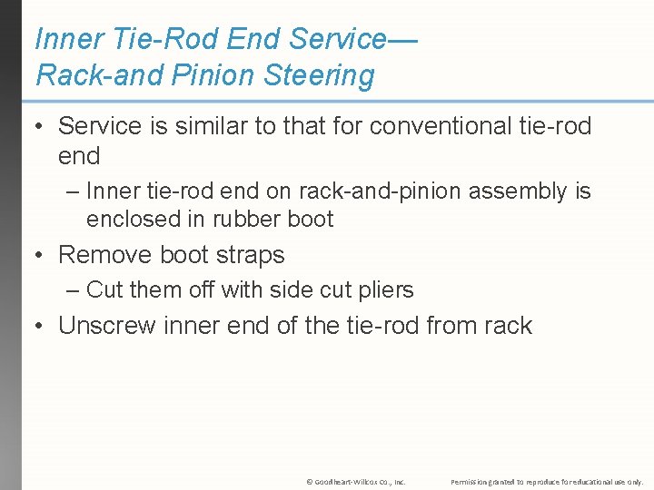 Inner Tie-Rod End Service— Rack-and Pinion Steering • Service is similar to that for