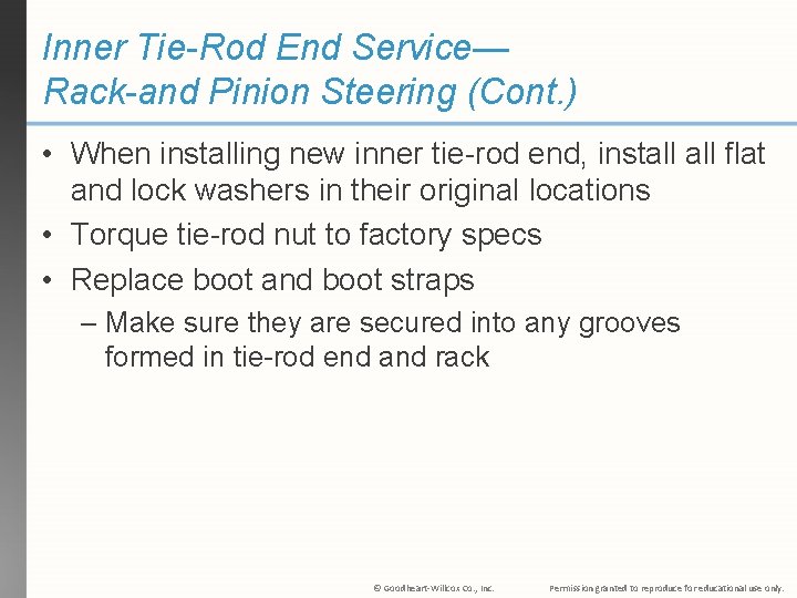 Inner Tie-Rod End Service— Rack-and Pinion Steering (Cont. ) • When installing new inner