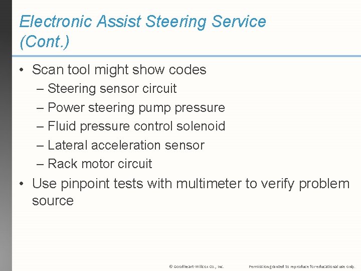 Electronic Assist Steering Service (Cont. ) • Scan tool might show codes – Steering